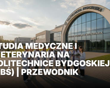 Nowoczesny kampus Politechniki Bydgoskiej PBŚ w Bydgoszczy. Studia medyczne i weterynaria to nowe kierunki kształcenia kadr dla biznesu i nauki w regionie.